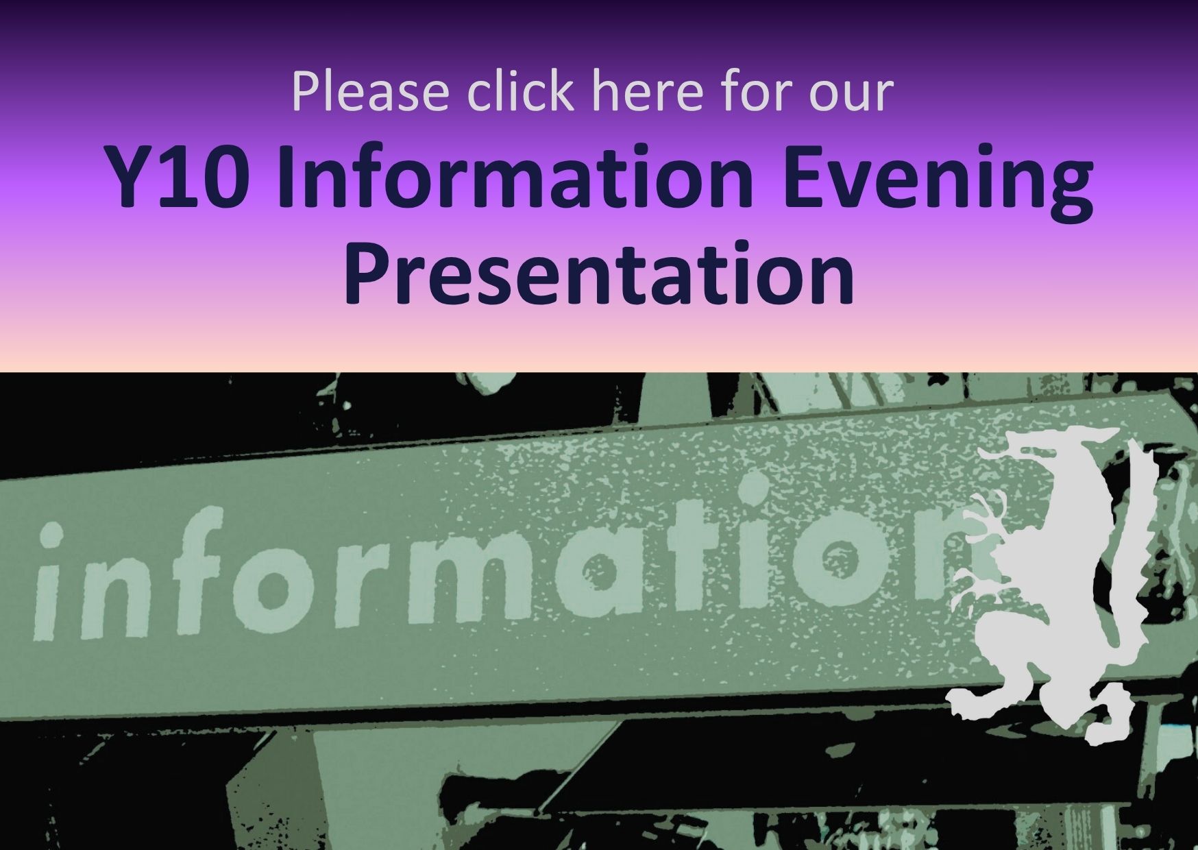 Y10 Information Evening Y10 Information Evening